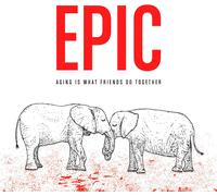 Epic Aging Is What Friends Do Together (Vinyl LP)
