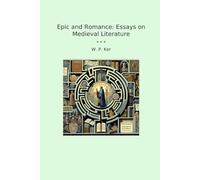 Epic and Romance: Essays on Medieval Literature