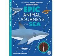 Epic Animal Journeys in the Sea: A Trailblazer Compass Book: Animal Tracking Compass Book
