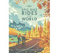 Lonely Planet Epic Bike Rides of the World (Tascabile) Epic