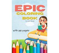 Epic Coloring Book with 280 Pages!