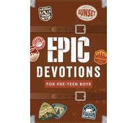 Epic Devotions for Pre-Teen Boys