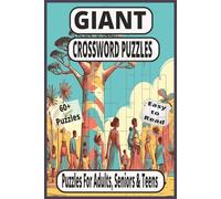 Epic Giants, Legendary Greatness & Massive Wonders: Easy Large Print Crosswords, 60 Puzzles for Adults & Seniors - Perfect Travel Activity, Holiday Gift & Brain Fun