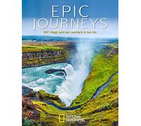 Epic journeys. 245 viaggi epici per cambiare la tua vita