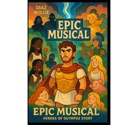 Epic Musical : Heroes of Olympus Story