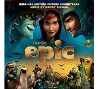 Epic (Original Motion Picture Soundtrack) by Danny Elfman (2013-05-04)