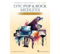 Epic Pop and Rock Medleys for Piano Duet (Tascabile)