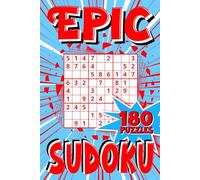 EPIC SUDOKU | 180 PUZZLES: Travel Friendly Sudoku Puzzle Book for Kids and Adults