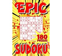 EPIC SUDOKU | 180 PUZZLES: Travel Friendly Sudoku Puzzle Book for Kids and Adults