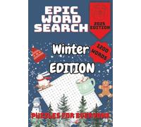 Epic Word Search Winter Edition: 1200 Words, 80 Puzzles, Winter Themed Word Find Puzzles For Seniors, Fun Holiday Activity Book With Solutions