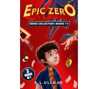 Epic Zero Series: Books 1-3: Epic Zero Collection