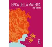 Epica della materia