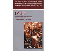 Epiche. Altre imprese, altre narrazioni