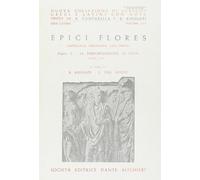 Epici flores. Antologia virgiliana dell'Eneide. Per i Licei e gli Ist. magistrali. Le peregrinazioni di Enea (Canti I-VI) (Vol. 1)