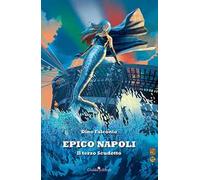 Epico Napoli. Il terzo Scudetto