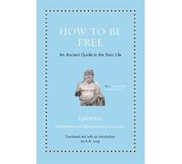 Epictetus How to Be Free (Copertina rigida) Ancient Wisdom for Modern Readers