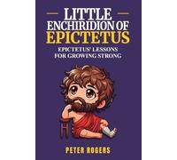 Epictetus - Peter Rogers Little Enchiridion Of Epictetus (Tascabile)