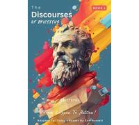Epictetus The Discourses of Epictetus (Book 1) - From Lesson To Acti (Tascabile)