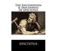 Epictetus The Enchiridion & Discourses of Epictetus (Tascabile)