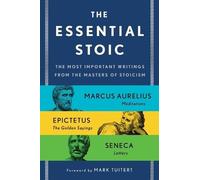 Epictetus Marcus Aurelius Seneca The Essential Stoic (Tascabile)