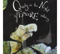Epicure - Quietly Into The Night-An Epicure Anthology