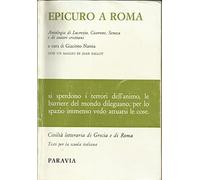 Epicuro a Roma. Antologia di Lucrezio, Cicerone, Seneca e di autori cristiani
