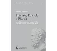 Epicuro, Epistola a Pitocle: In Collaborazione Con Mauro Tulli, Dino De Sanctis, Francesca G. Masi