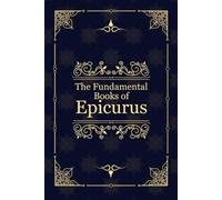 Epicurus The Fundamental Books of Epicurus (Tascabile)