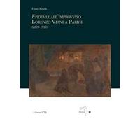 Epidemia all'improvviso. Lorenzo Viani a Parigi (2019-1910)