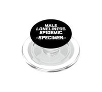 Epidemia di solitudine maschile (esemplare) - Ragazzi divertenti che dicono uomini PopSockets PopGrip per MagSafe