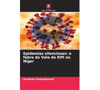 Epidemias silenciosas: a febre do Vale do Rift no Níger