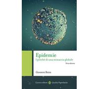 Epidemie. I perché di una minaccia globale