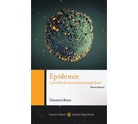 Epidemie. I perché di una minaccia globale. Nuova ediz.