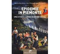 Epidemie in Piemonte. Una storia lunga quattro secoli