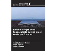 Epidemiología de la tuberculosis bovina en el norte de Ecuador