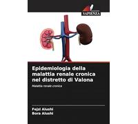 Epidemiologia della malattia renale cronica nel distretto di Valona: Malattia renale cronica