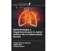 Epidemiología e importancia para la salud pública de la tuberculosis bovina