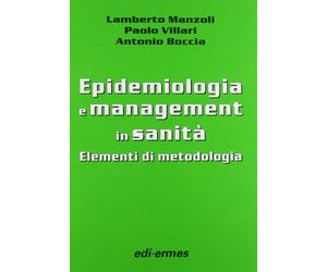 Epidemiologia e management in sanità. Elementi di metodologia