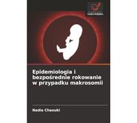 Epidemiologia i bezpośrednie rokowanie w przypadku makrosomii
