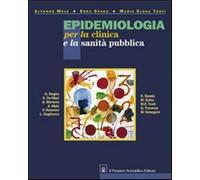 Epidemiologia per la clinica e la sanità pubblica - Mele Alfonso, Spada En...