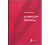 Epidemiologia. Teoria ed esempi di medicina veterinaria