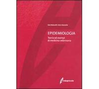 Epidemiologia. Teoria ed esempi di medicina veterinaria