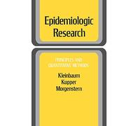 Epidemiologic Research: Principles and Quantitative Methods