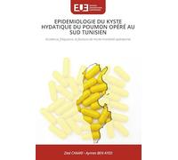 EPIDEMIOLOGIE DU KYSTE HYDATIQUE DU POUMON OPÉRÉ AU SUD TUNISIEN: Incidence, fréquence, et facteurs de morbi-mortalité opératoires