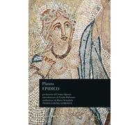 Epidico. Testo latino a fronte