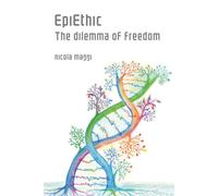 EpiEthic: The dilemma of freedom