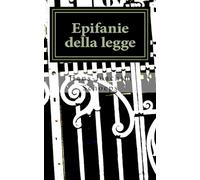 Epifanie della legge: Franz Kafka e la tragedia dell'ebreo moderno: Volume 6