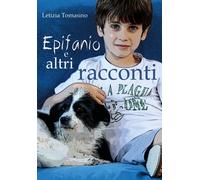 Epifanio e altri racconti di Letizia Tomasino, 2018, Youcanprint