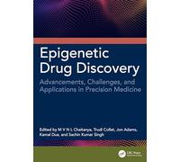 Epigenetic Drug Discovery: Advancements, Challenges, and Applications in Precision Medicine