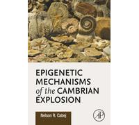 Epigenetic Mechanisms of the Cambrian Explosion